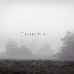 Death By Ass