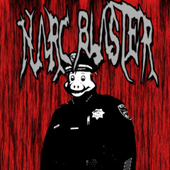 Narc Blaster