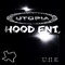 UTOPIA HOOD ENT.