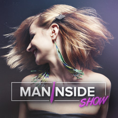 ManInside Show