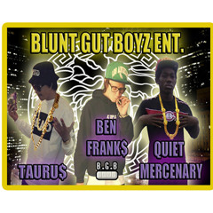 BLUNT GUT BOYZ ENT.