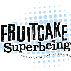 FruitCake-SuperBeing