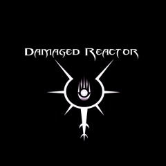 Damaged Reactor