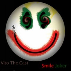 SmileJoker(VitoTheCast)
