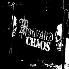 Motivated CHAOS