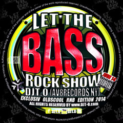 LET THE BASS ROCK SHOW