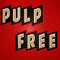 Pulp Free
