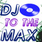 DJ to the Max