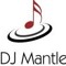 DJ Mantle