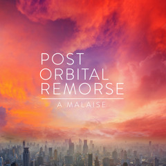 Post Orbital Remorse