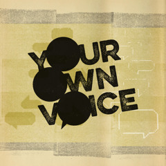 Your Own Voice