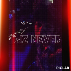 DJz Never-FunkyMixz