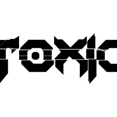ToXiC EDM