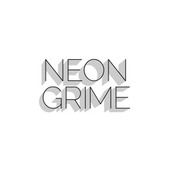 Neon Grime