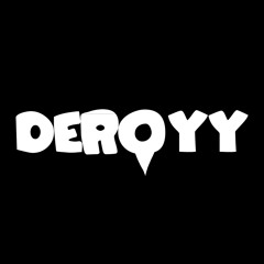 deroyy