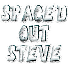 Space'd Out Steve