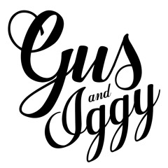 Gus & Iggy