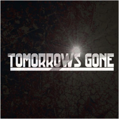 Tomorrows Gone
