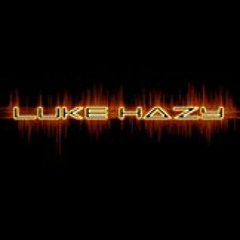 Luke Hazy