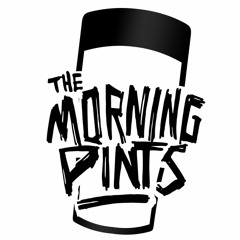 The Morning Pints