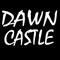 dawn castle