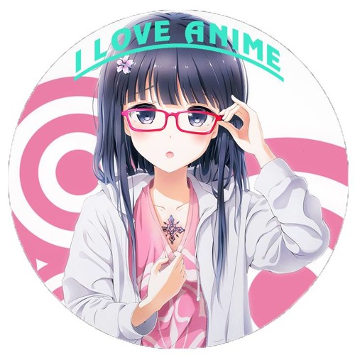 Stream I Love Anime music | Listen to songs, albums, playlists for free on  SoundCloud