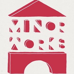 Minor Works