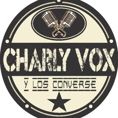 Charly Vox & LOS CONVERSE