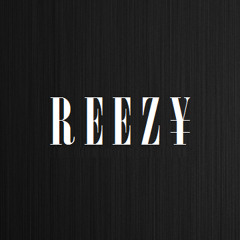 Stream reezy! music | Listen to songs, albums, playlists for