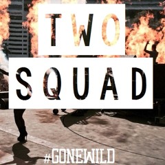 Twosquad