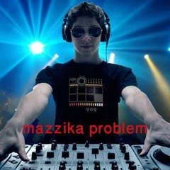 mAZZIKA PrOBLEM