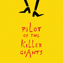 Pilot of the Killer Giant