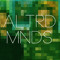 ALTERED MINDS