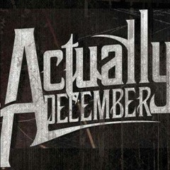 ActuallyDecember