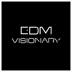 EDM Visionary Management