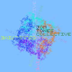 The Jom Tones Collective