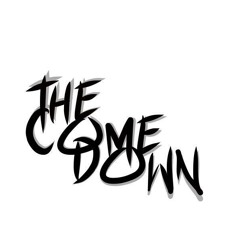 the come down