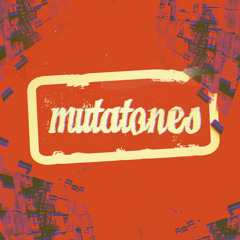Mutatones