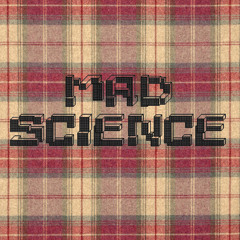 MadScience.