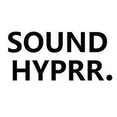 Sound        Hyprr  .