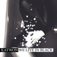 katwon_weliveinblack