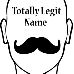 Totally Legit Name