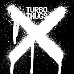 Turbo Thugs