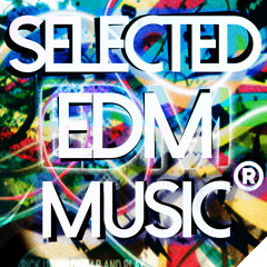 SELECTED EDM MUSIC