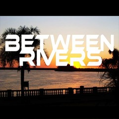 Between Rivers Official