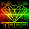 Trap and More
