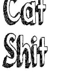 Cat Shit
