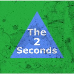 The 2 Seconds