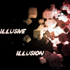 Illusive Illusion