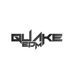 Quake EDM Promotion